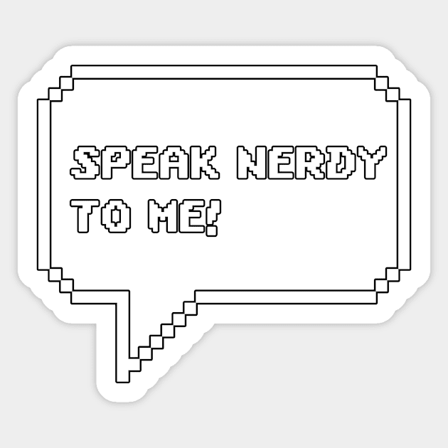 speak nerdy to me Sticker by Mamon